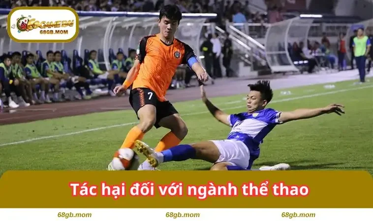 Tác hại đối với ngành thể thao